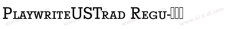 PlaywriteUSTrad Regu字体转换